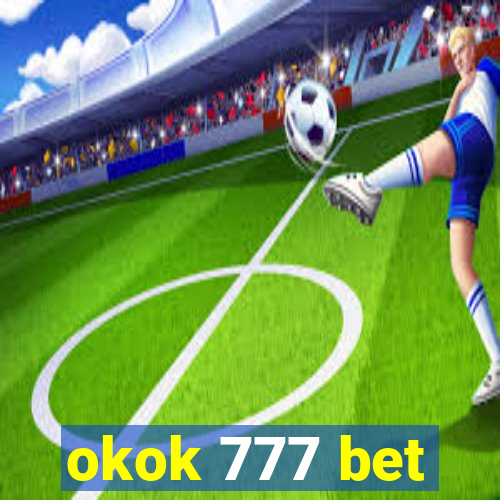 okok 777 bet